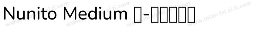 Nunito Medium 中字体转换